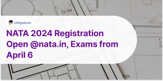 NATA 2024 Registration Open @nata.in, Exams from April 6; Get Direct Link Here